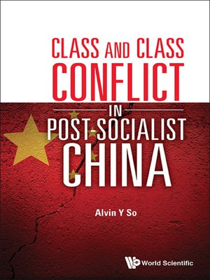 cover image of Class and Class Conflict In Post-socialist China